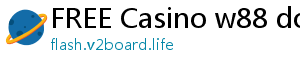 FREE Casino w88 download apk